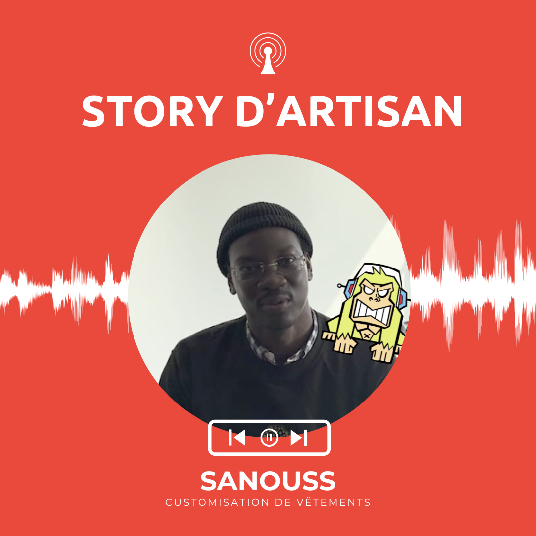 Visuel Story d'Artisan : Sanouss