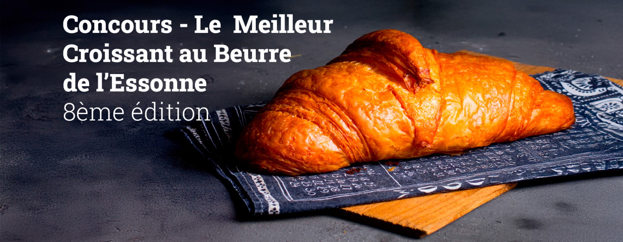 bandeau de l'article sur le MEILLEUR CROISSANT AU BEURRE  de l'Essonne 2025