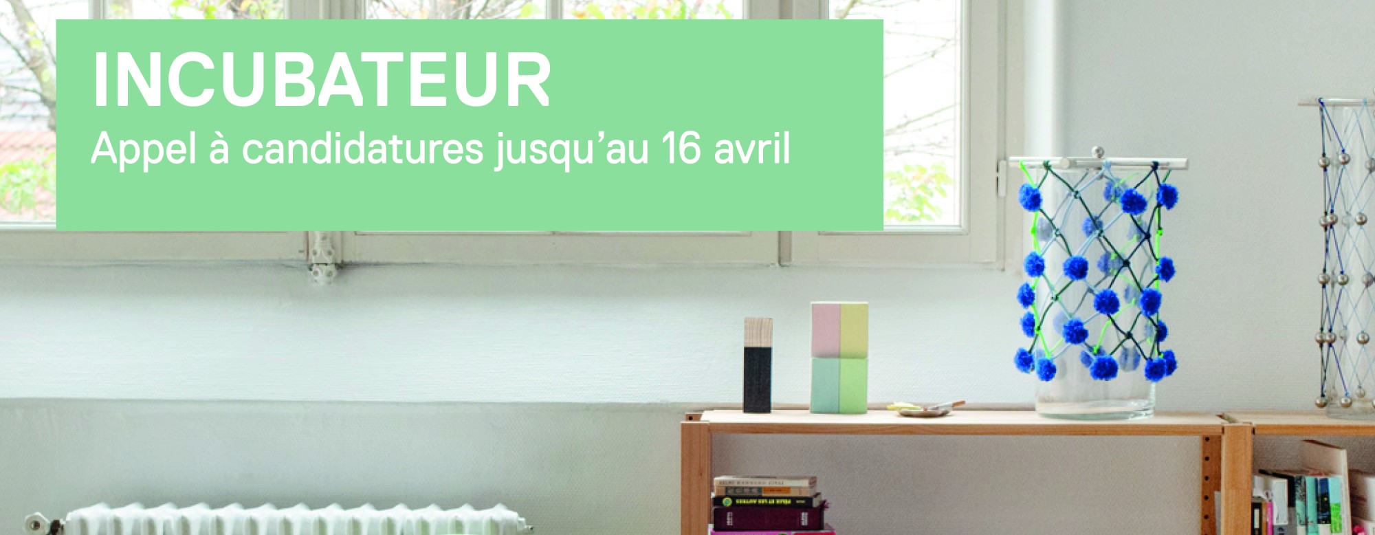 Atelier incubateur